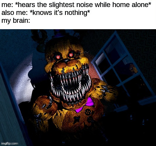 Not mine either | image tagged in fnaf,meme,funny,why does tagging have to be so hard | made w/ Imgflip meme maker