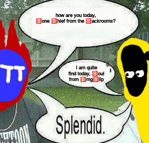 We sell crack | how are you today, ?️one ?️hief from the ?️ackrooms? I am quite find today, ?️oul from ?️mg?️lip | image tagged in we sell crack | made w/ Imgflip meme maker