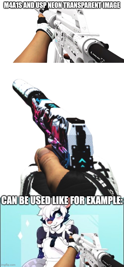just search "m4a1s prinstream" or "neon usp", i'm lazy to put links | M4A1S AND USP NEON TRANSPARENT IMAGE; CAN BE USED LIKE FOR EXAMPLE: | image tagged in m4a1s printstream,neon usp | made w/ Imgflip meme maker