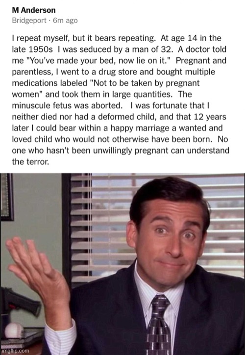 One woman’s pre-Roe story. You’ll hear more like it. | image tagged in pre-roe v wade,michael scott | made w/ Imgflip meme maker