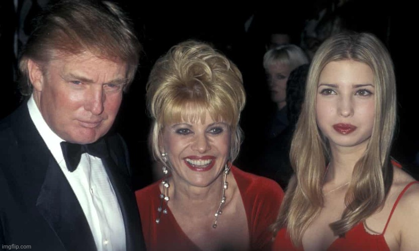 Donald Ivana Ivanka | image tagged in donald ivana ivanka | made w/ Imgflip meme maker