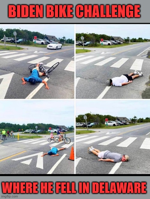 Biden Bike Challenge is on! | BIDEN BIKE CHALLENGE; WHERE HE FELL IN DELAWARE | image tagged in biden,bike fall,dementia | made w/ Imgflip meme maker