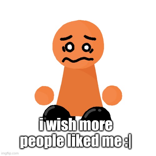 i wish more people liked me :| | image tagged in bike | made w/ Imgflip meme maker