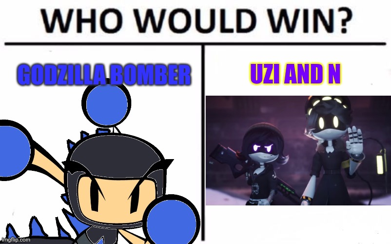 Ocs vs Drones #1 | UZI AND N; GODZILLA BOMBER | image tagged in bomberman,ocs,godzilla,murder drones,crossover,who would win | made w/ Imgflip meme maker