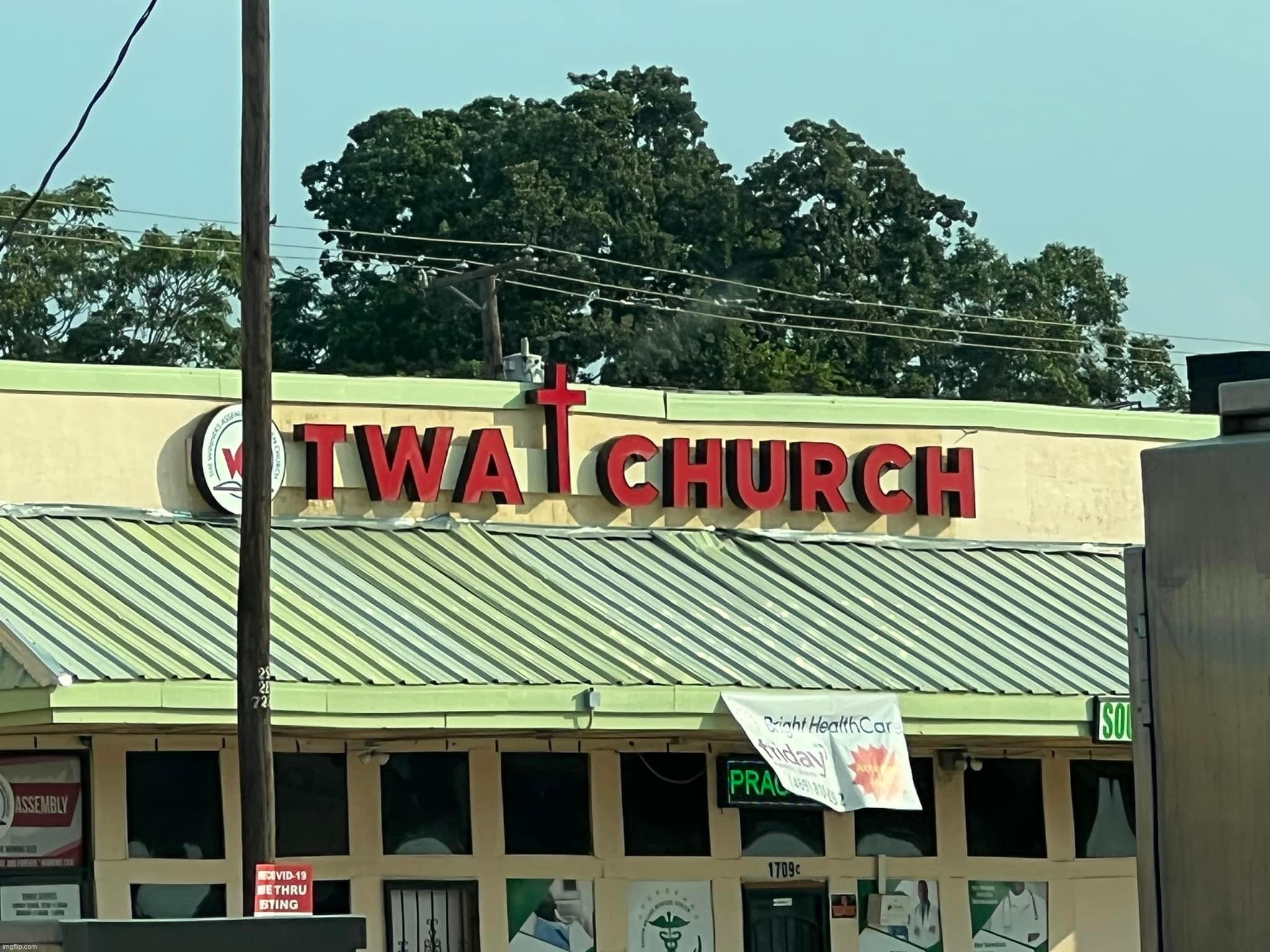 Twat church | image tagged in twat church | made w/ Imgflip meme maker