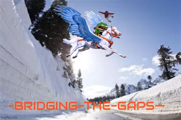 –BRIDGING-THE-GAPS— | made w/ Imgflip meme maker