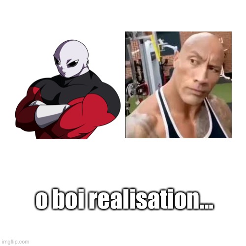 jiren is actually the rock | o boi realisation… | image tagged in memes,blank transparent square,the rock,jiren,jiren facts | made w/ Imgflip meme maker