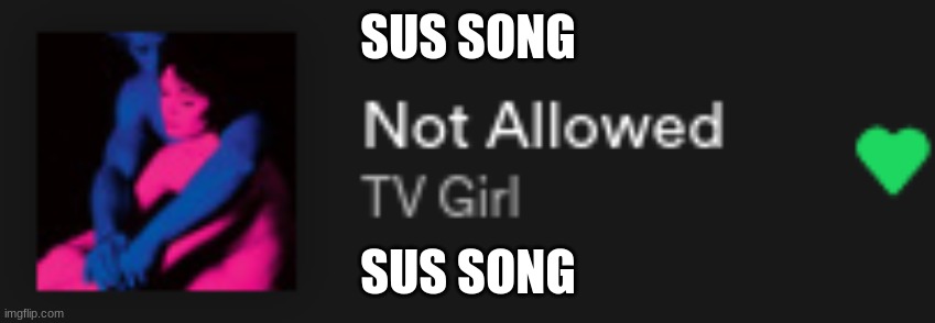 SUS SONG; SUS SONG | made w/ Imgflip meme maker