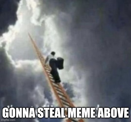 Y u p | GONNA STEAL MEME ABOVE | image tagged in im telling god | made w/ Imgflip meme maker