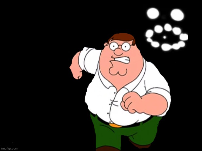 Peter Griffin running away | image tagged in peter griffin running away | made w/ Imgflip meme maker