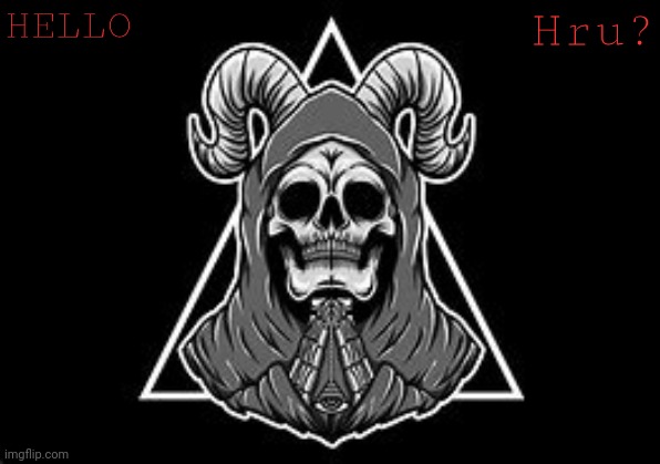 White-Devil template | HELLO; Hru? | image tagged in white-devil template | made w/ Imgflip meme maker