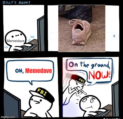 on the ground now | Memedave Memedave | image tagged in on the ground now | made w/ Imgflip meme maker
