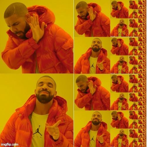 This took so long to make lol | image tagged in memes,drake hotline bling | made w/ Imgflip meme maker