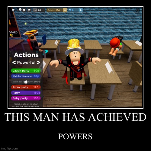 Power man | image tagged in funny,demotivationals,roblox | made w/ Imgflip demotivational maker