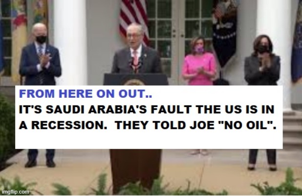 Biden/Harris 2022 Recession & the blame game.  Lunatics. | made w/ Imgflip meme maker