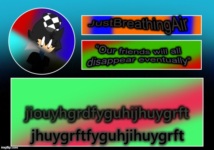 jhguijuhytrghjkljhg | jiouyhgrdfyguhijhuygrft; jhuygrftfyguhjihuygrft | made w/ Imgflip meme maker
