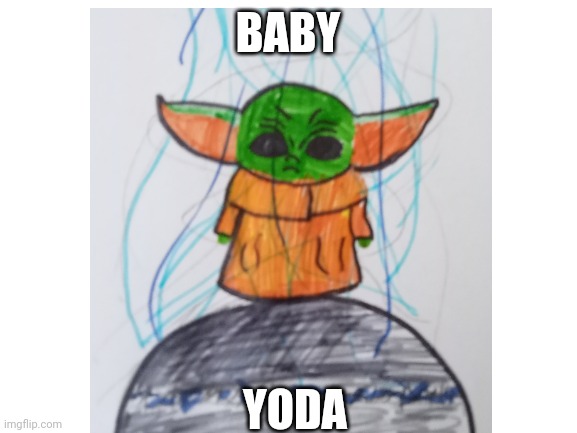 Baby yoda | BABY; YODA | made w/ Imgflip meme maker