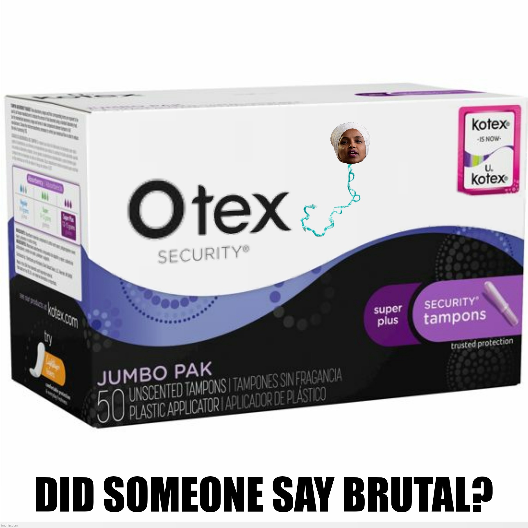 DID SOMEONE SAY BRUTAL? | made w/ Imgflip meme maker