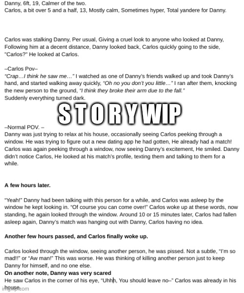 S T O R Y WIP | made w/ Imgflip meme maker