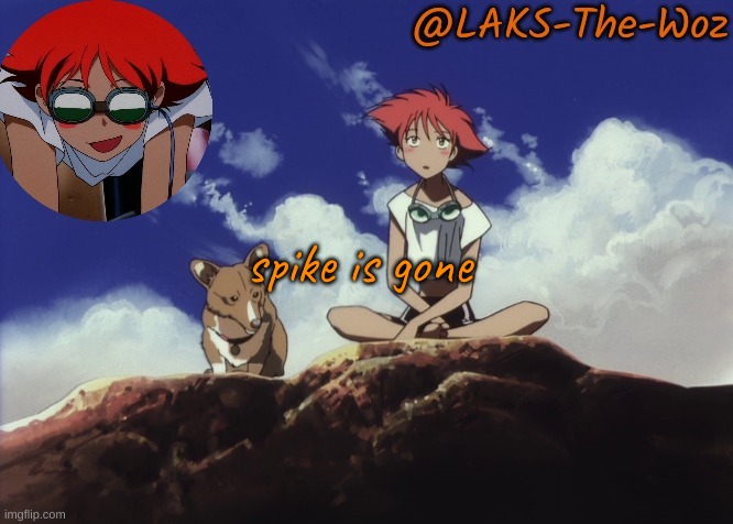 Thanks Sun :3 | spike is gone | image tagged in thanks sun 3 | made w/ Imgflip meme maker