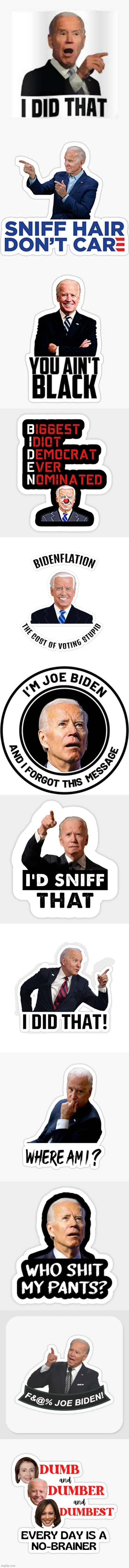Which Do You Like The Best? | image tagged in memes,politics,joe biden,stickers,would you like to,choose | made w/ Imgflip meme maker
