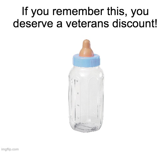 Your an OG if you remember this! | If you remember this, you deserve a veterans discount! | image tagged in blank white template,memes,funny,baby | made w/ Imgflip meme maker