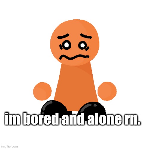 im bored and alone rn. | image tagged in bike | made w/ Imgflip meme maker