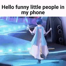 hello funny little people in my phone Blank Meme Template