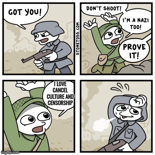 Cancel culture Nazis | I LOVE CANCEL CULTURE AND CENSORSHIP | image tagged in stonetoss,rockthrow | made w/ Imgflip meme maker