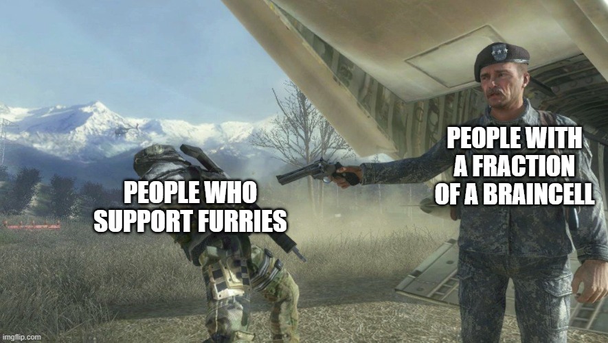 DO NOT SUPPORT THE FURRY | PEOPLE WITH A FRACTION OF A BRAINCELL; PEOPLE WHO SUPPORT FURRIES | image tagged in general shepherd's betrayal | made w/ Imgflip meme maker