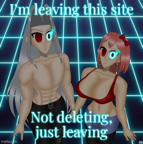 No real reason | I’m leaving this site; Not deleting, just leaving | image tagged in sayori and sephiroth | made w/ Imgflip meme maker