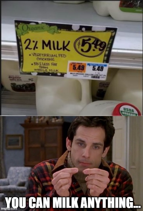 Chicken??? | YOU CAN MILK ANYTHING... | image tagged in cat milk | made w/ Imgflip meme maker