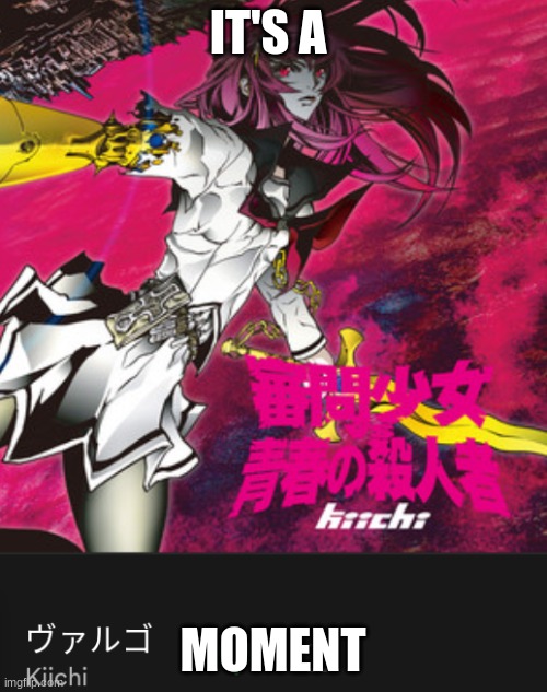 IT'S A MOMENT | made w/ Imgflip meme maker