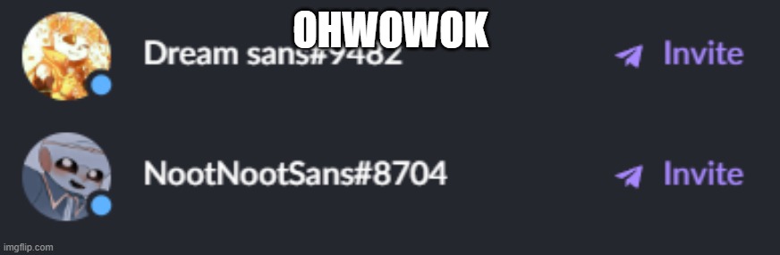 huh | OHWOWOK | made w/ Imgflip meme maker