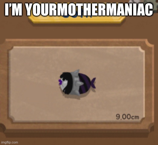 Yourmothermaniac - someone with an extreme sexual fondness towards your mother | I’M YOURMOTHERMANIAC | image tagged in goth | made w/ Imgflip meme maker