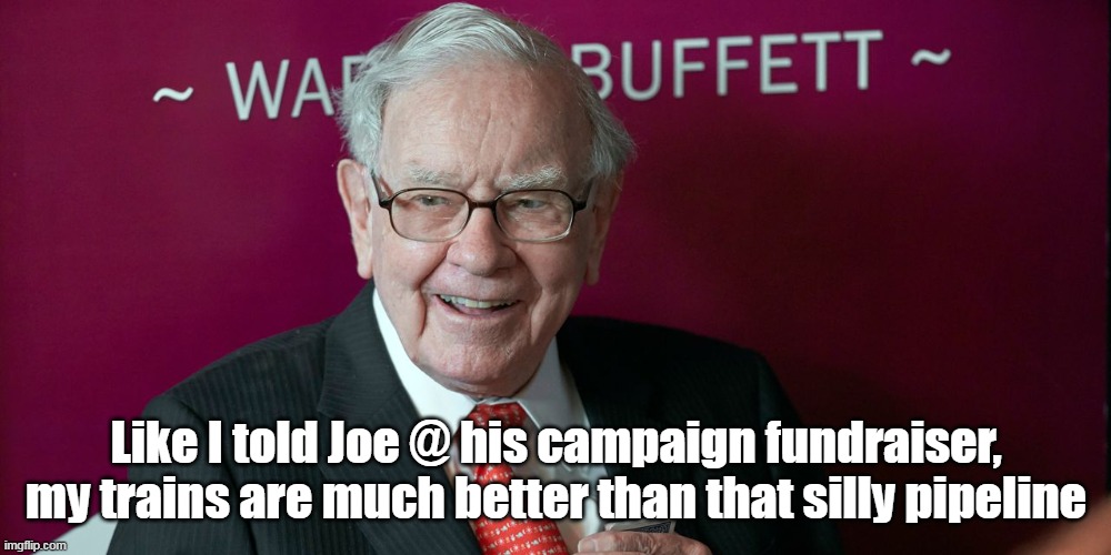 Like I told Joe @ his campaign fundraiser, my trains are much better than that silly pipeline | made w/ Imgflip meme maker