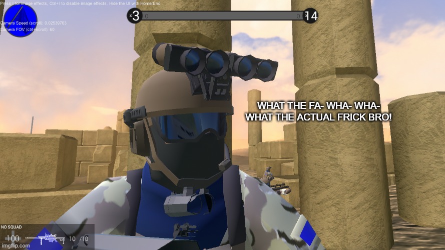 WHAT THE FA- WHA- WHA- WHAT THE ACTUAL FRICK BRO! | made w/ Imgflip meme maker
