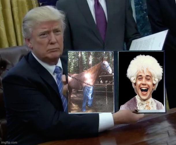 Trump Bill Signing Meme | image tagged in memes,trump bill signing | made w/ Imgflip meme maker