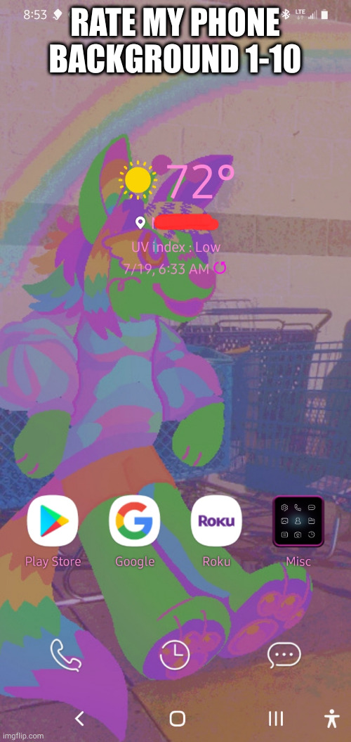 ik must of you will probably just complain that it's a furry but idrc | RATE MY PHONE BACKGROUND 1-10 | made w/ Imgflip meme maker