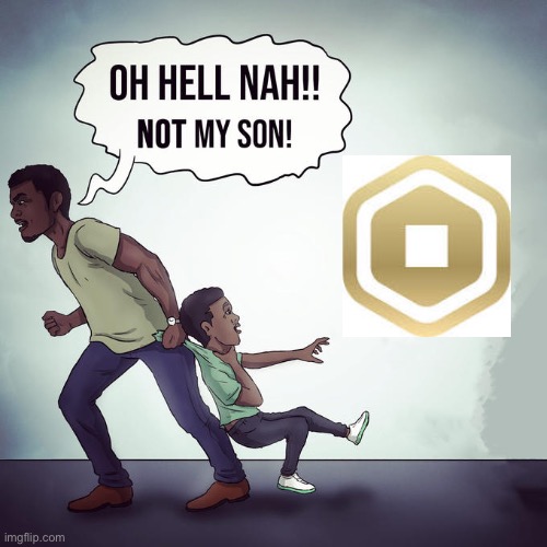 Why do most people do this? | image tagged in oh hell nah not my son | made w/ Imgflip meme maker
