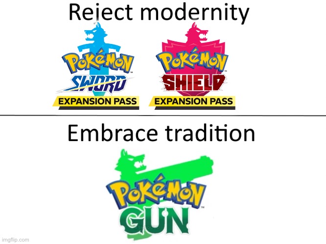 g u n | image tagged in reject modernity embrace tradition | made w/ Imgflip meme maker