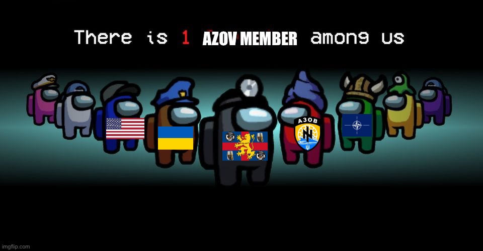 There is one impostor among us | AZOV MEMBER | image tagged in there is one impostor among us | made w/ Imgflip meme maker
