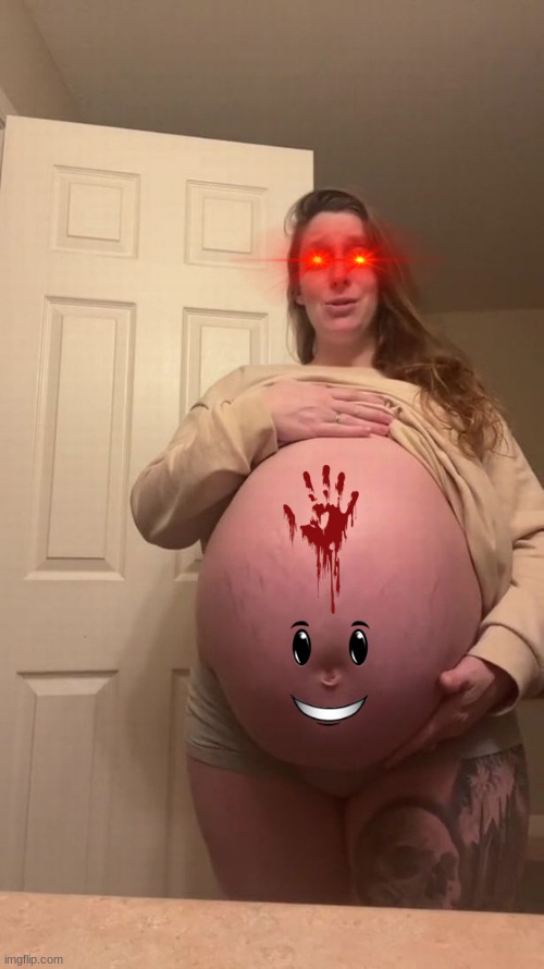 "Did you seriously touch my belly with your filthy hands?" | image tagged in pregnant woman,big belly,red eyes | made w/ Imgflip meme maker