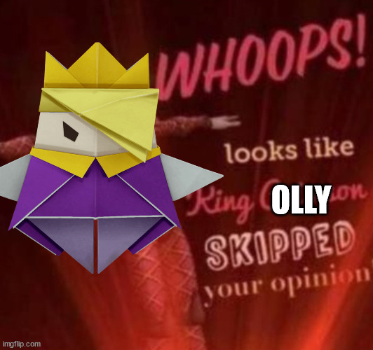 OLLY | made w/ Imgflip meme maker