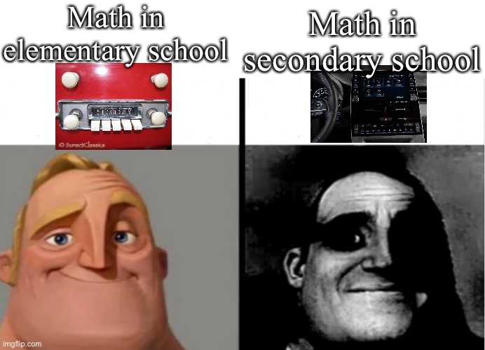 It’s complicated | Math in elementary school; Math in secondary school | image tagged in teacher's copy,math,elementary,secondary,high school | made w/ Imgflip meme maker