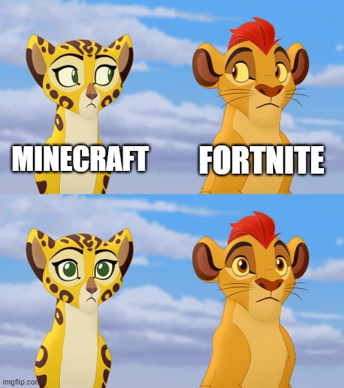 Minecraft and Fortnite are bad (I used this temp because Kion and Fuli are trash just like Minecraft and Fortnite) | MINECRAFT; FORTNITE | image tagged in kion and fuli side-eye,memes,president_joe_biden | made w/ Imgflip meme maker