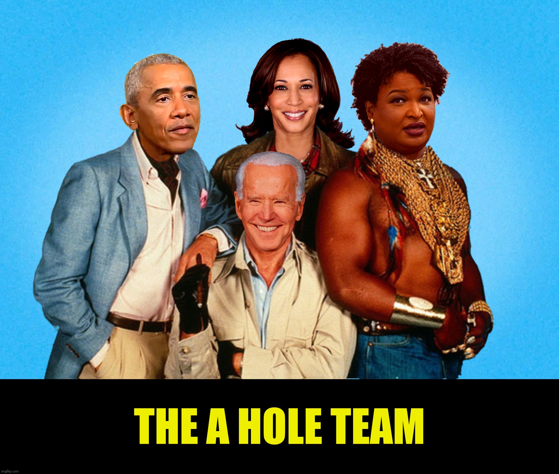 THE A HOLE TEAM | made w/ Imgflip meme maker