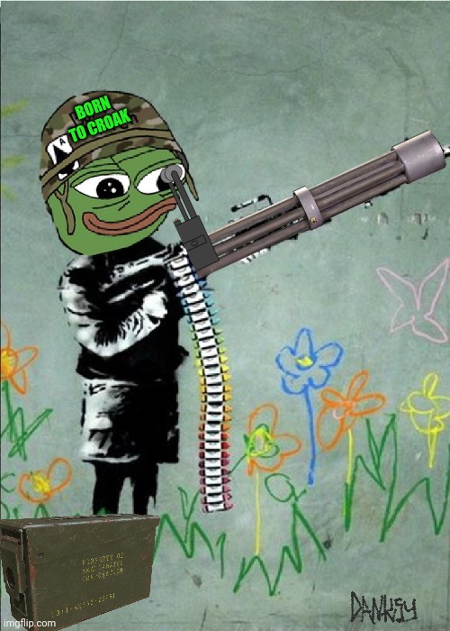BORN TO CROAK | made w/ Imgflip meme maker