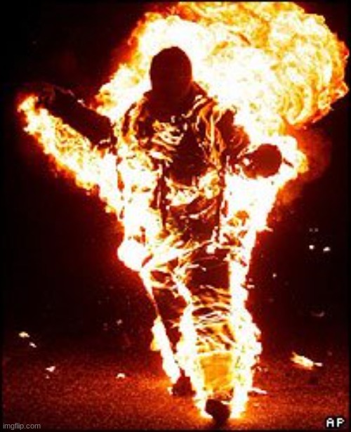 Burning Man | image tagged in burning man | made w/ Imgflip meme maker