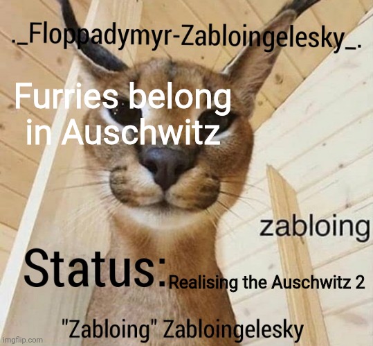 Also patching baguetteware :) | Furries belong in Auschwitz; Realising the Auschwitz 2 | image tagged in zabloingelesky's annoucment temp | made w/ Imgflip meme maker